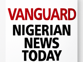 vanguard nigerian news today
